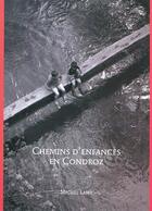 Couverture du livre « Chemins d'enfances en condroz » de Lamy Michel aux éditions Editions Namuroises