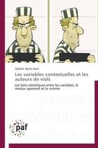 Couverture du livre « Les variables contextuelles et les auteurs de viols » de Ophelie Noel Bottin aux éditions Presses Academiques Francophones