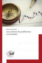 Couverture du livre « Les actions de preference : En droit OHADA » de Brahim Kellemi aux éditions Editions Universitaires Europeennes