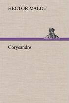 Couverture du livre « Corysandre » de Hector Malot aux éditions Tredition