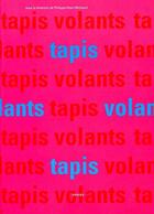 Couverture du livre « Tapis volants » de Michaud Philippe-Ala aux éditions Drago
