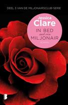 Couverture du livre « In bed met een miljonair / Deel 3 » de Jessica Clare aux éditions Meulenhoff Boekerij B.v.