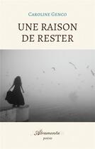 Couverture du livre « Une raison de rester » de Caroline Genco aux éditions Atramenta