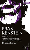 Couverture du livre « Frankenstein ; INTEGRALE VOL.2 ; T.3 ET T.4 ; la nuit de Frankenstein ; le sceau de Frankenstein » de Benoit Becker aux éditions French Pulp