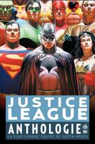 Couverture du livre « Justice League : anthologie » de Dan Jurgens et Geoff Johns et Dan Abnett et Collectif Petit Fute aux éditions Urban Comics