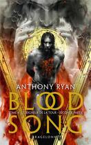 Couverture du livre « Blood song Tome 4 : le seigneur de la tour partie 2 » de Anthony Ryan aux éditions Bragelonne