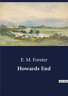 Couverture du livre « Howards end » de E. M. Forster aux éditions Culturea