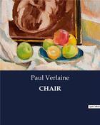 Couverture du livre « Chair » de Paul Verlaine aux éditions Culturea
