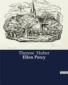 Couverture du livre « Ellen percy » de Huber Therese aux éditions Culturea