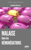 Couverture du livre « Malaise dans les rémunérations » de Rodolphe Delacroix aux éditions Marie B