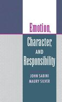 Couverture du livre « Emotion, Character, and Responsibility » de Silver Maury aux éditions Oxford University Press Usa