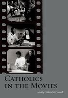 Couverture du livre « Catholics in the Movies » de Colleen Mcdannell aux éditions Oxford University Press Usa