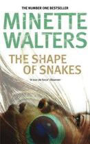 Couverture du livre « THE SHAPE OF SNAKES » de Minette Walters aux éditions Pan Macmillan