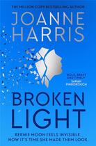 Couverture du livre « BROKEN LIGHT » de Joanne Harris aux éditions Hachette