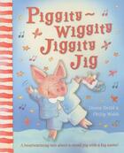 Couverture du livre « PIGGITY-WIGGITY JIGGITY JIG » de Philip Webb et Diana Neild aux éditions Scholastic