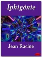 Couverture du livre « Iphigénie » de Jean Racine aux éditions Ebookslib