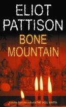 Couverture du livre « Bone Mountain » de Eliot Pattison aux éditions Random House Digital