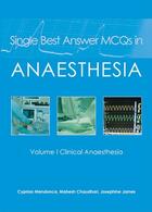 Couverture du livre « Single Best Answer MCQs in Anaesthesia » de Cyprian Mendonca, Mahesh Chaudhari, A Pitchiah aux éditions Tfm Publishing Ltd