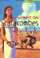 Couverture du livre « Le serment des catacombes » de Weulersse-O aux éditions Le Livre De Poche Jeunesse