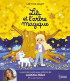 Couverture du livre « Lili et l'arbre magique » de Lea Fabre et Laetitia Milot aux éditions Larousse