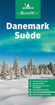 Couverture du livre « Guide vert danemark suede » de Collectif Michelin aux éditions Michelin