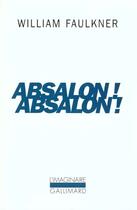 Couverture du livre « Absalon, Absalon ! » de William Faulkner aux éditions Gallimard