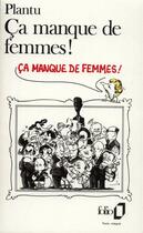 Couverture du livre « Ça manque de femmes ! » de Plantu aux éditions Folio