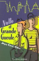 Couverture du livre « Nulle et grande gueule » de Joyce Carol Oates aux éditions Gallimard-jeunesse