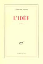 Couverture du livre « L'Idée » de Stephane Jougla aux éditions Gallimard