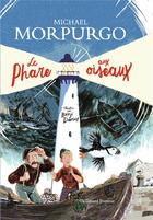 Couverture du livre « Le phare aux oiseaux » de Michael Morpurgo aux éditions Gallimard-jeunesse