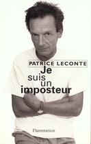 Couverture du livre « Je suis un imposteur » de Patrice Leconte aux éditions Flammarion