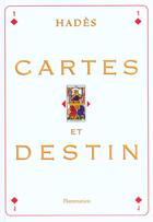 Couverture du livre « Cartes Et Destin » de Alain Hades aux éditions Flammarion