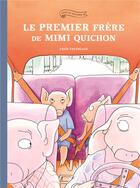 Couverture du livre « Le premier frère de Mimi Quichon » de Anais Vaugelade aux éditions Ecole Des Loisirs