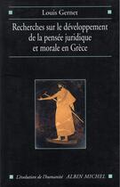 Couverture du livre « Recherches sur le développement de la pensée juridique en Grèce ancienne » de Louis Gernet aux éditions Albin Michel