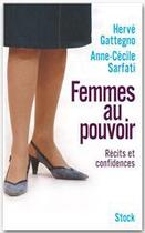 Couverture du livre « Femmes au pouvoir ; récits et confidences » de Gattegno/Sarfati aux éditions Stock