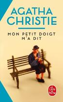 Couverture du livre « Mon petit doigt m'a dit » de Agatha Christie aux éditions Le Livre De Poche