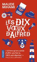 Couverture du livre « Les dix voeux d'Alfred » de Maude Mihami aux éditions Pocket