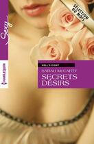 Couverture du livre « Secrets désirs » de Sarah Mccarty aux éditions Harlequin