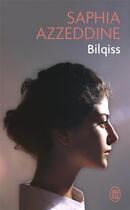 Couverture du livre « Bilqiss » de Saphia Azzeddine aux éditions J'ai Lu