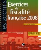 Couverture du livre « Exercices fiscalité française (édition 2008) » de Grandguillot Beatric aux éditions Gualino