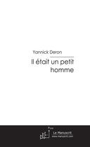 Couverture du livre « Il était un petit homme » de Deron-Y aux éditions Le Manuscrit