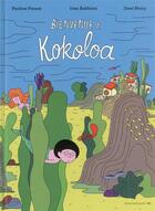 Couverture du livre « Bienvenue à Kokoloa » de Dewi Noiry et Pauline Pinson et Ivan Rabbiosi aux éditions Actes Sud