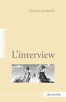 Couverture du livre « L'interview » de Mathias De Breyne aux éditions Sulliver