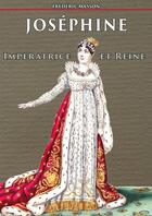 Couverture du livre « Joséphine impératrice et reine » de Frédéric Masson aux éditions Douin