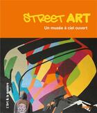 Couverture du livre « Street art ; un musée à ciel ouvert » de Ambre Viaud aux éditions Palette