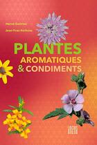 Couverture du livre « Plantes aromatiques & condiments » de Herve Guirriec aux éditions Locus Solus