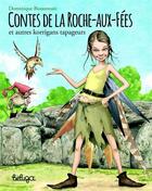 Couverture du livre « Contes de la Roche-Aux-Fées et autres korrigans tapageurs » de Dominique Bussonais aux éditions Beluga