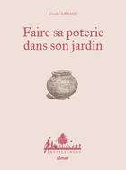 Couverture du livre « Faire sa poterie dans son jardin » de Anne Jamati et Coralie Lesage aux éditions Eugen Ulmer