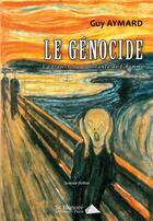 Couverture du livre « Le genocide » de Guy Aymard aux éditions Saint Honore Editions