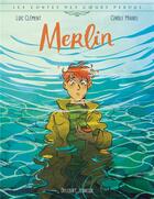 Couverture du livre « Merlin » de Carole Maurel et Loic Clement aux éditions Delcourt